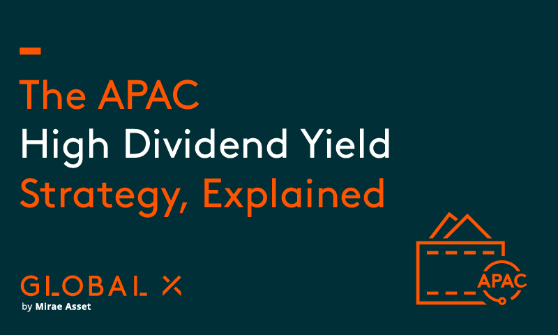 The APAC High Dividend Yield Strategy, Explained