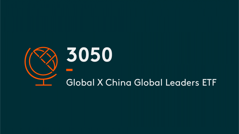 Global X China Global Leaders ETF | 3050