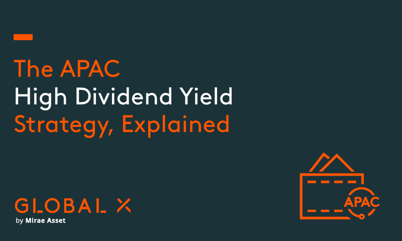 The APAC High Dividend Yield Strategy, Explained
